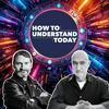 undefined How to Understand Today