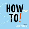 undefined How To! with Mike Pesca