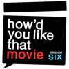 undefined How‘d You Like That Movie‘s Podcast