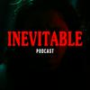 undefined INEVITABLE PODCAST