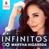 undefined Infinitos con Martha Higareda