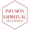 undefined Infusión Espiritual de la Semana