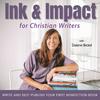undefined Ink and Impact for Christian Writers | How to Write a Book, Christian Book, Book Marketing, Authority, Legacy