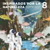 undefined Inspirados por la Naturaleza Podcast