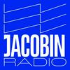 undefined Jacobin Radio