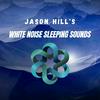 undefined Jason Hill's White Noise Sleeping Sounds