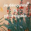 undefined Je découvre la philosophie