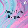 undefined Jorge Luís Borges