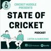 undefined State of Cricket Podcast