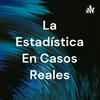 undefined La Estadística En Casos Reales