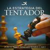 undefined La Estrategia del Tentador