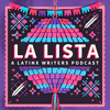 undefined LA LISTA: A Latinx Writers Podcast