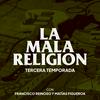 undefined LA MALA RELIGIÓN