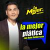 undefined La Mejor Plática con Rafa Balderrama El podcast