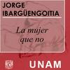 undefined La mujer que no