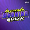 undefined La Parada Morning Show