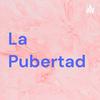 undefined La Pubertad