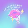 undefined La Reseña Que Nadie Pidió