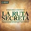 undefined La Ruta Secreta
