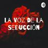 undefined La Voz De La Seducción