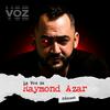 undefined La Voz de Raymond Azar