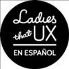 undefined Ladies That UX en Español