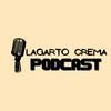 undefined Lagarto Crema Podcast