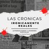 undefined Las Cronicas Ironicamente Reales.