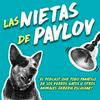 undefined Las Nietas de Pavlov