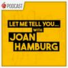 undefined Let Me Tell You...With Joan Hamburg