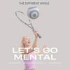 undefined Let's Go Mental!