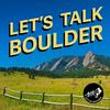 undefined Let’s Talk Boulder