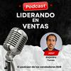 undefined Liderando en Ventas - El podcast para vendedores B2B que quieren tener éxito