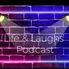 undefined Life & Laughs