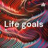 undefined Life goals