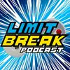 undefined Limit Break Podcast