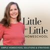 undefined Little by Little Homeschool - Christian Homeschool, Homeschooling, Motherhood, Homemaking, Education, Family