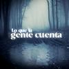 undefined Lo Que La Gente Cuenta