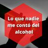 undefined Lo que nadie me contó del alcohol