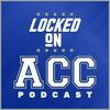 undefined Locked On ACC - Daily College Football & Basketball Podcast