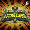 undefined Los 4 Ángulos de la Lucha Libre