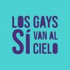 undefined Los Gays Sí Van Al Cielo