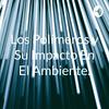 undefined Los Polímeros y Su Impacto En El Ambiente.