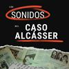 undefined Los sonidos del ´Caso Alcásser`