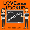 undefined Love After Lockup, mmkay