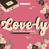 undefined Love-ly: Exploring Modern Relationships