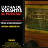 undefined LUCHA DE GIGANTES , EL PODCAST