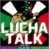 undefined Lucha Talk