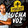 undefined Lucha Voz Podcast