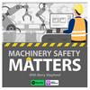 undefined Machinery Safety Matters
